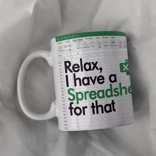 Translation missing: en.RELAX, I HAVE A SPREADSHEET FOR THAT FUNNY MUG