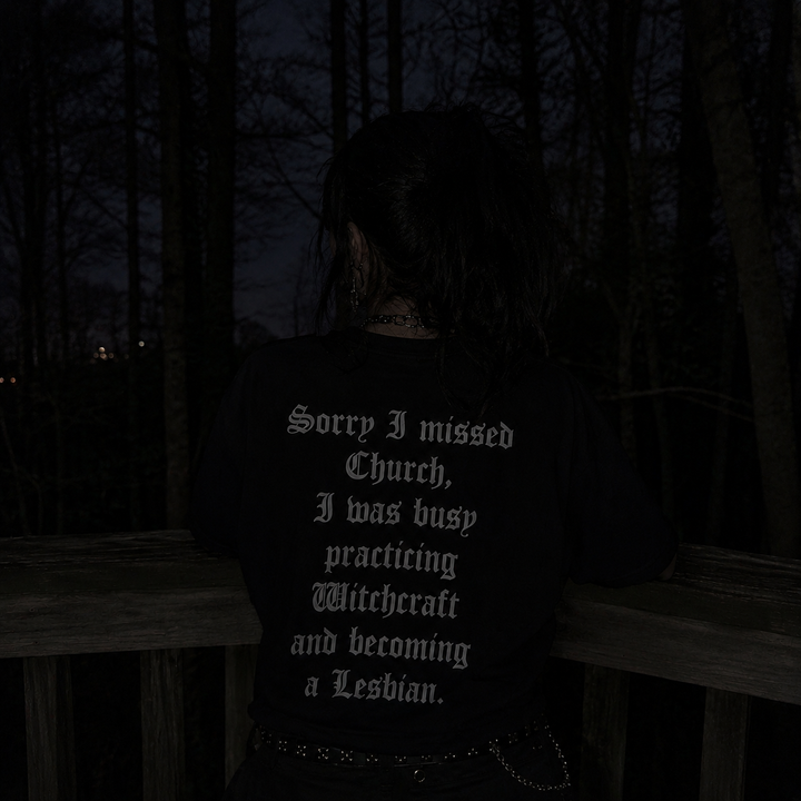 Translation missing: en.Sorry I missed Church I was Busy Practicing Witchcraft and Becoming a Lesbian Graphic T-Shirt