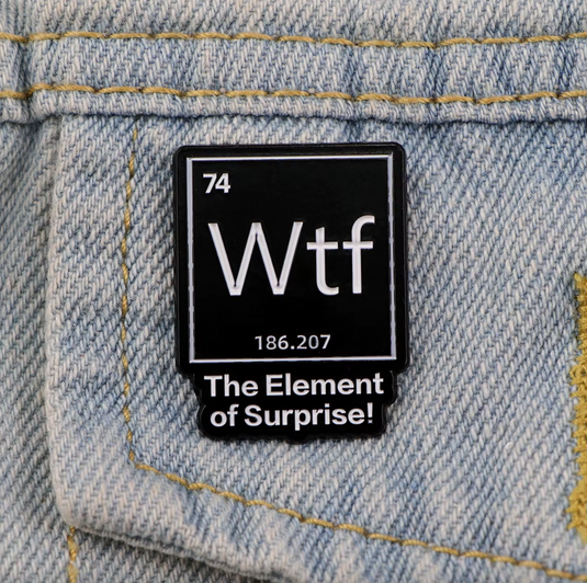 Translation missing: en.WTF THE ELEMENT OF SURPRISE ENAMEL PIN