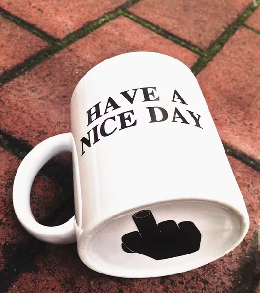 Translation missing: en.HAVE A NICE DAY FUNNY MUG