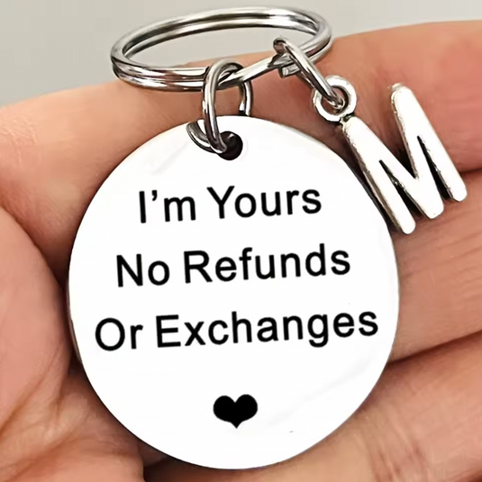 Translation missing: en.I'M YOURS NO REFUNDS OR EXCHANGES KEYCHAIN
