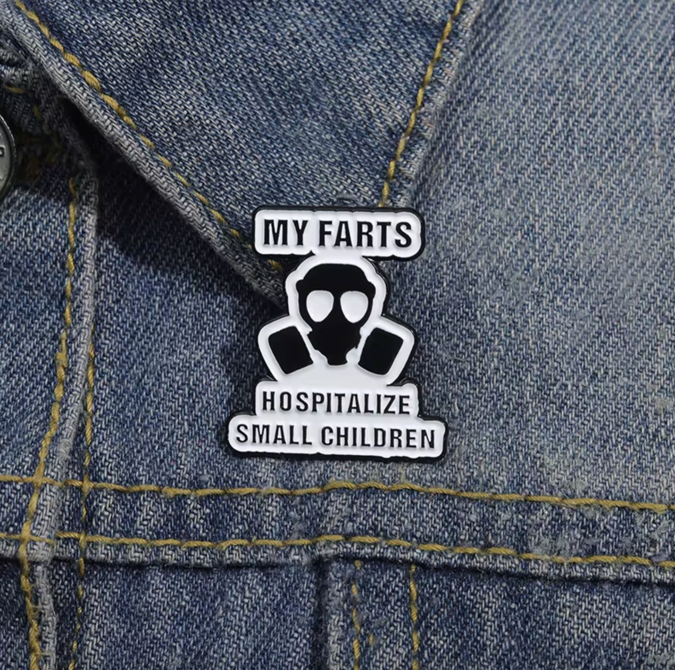 MY FARTS HOSPITALIZE SMALL CHILDREN ENAMEL PIN